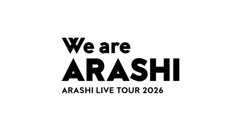 ARASHI LIVE TOUR 2026 We are ARASHI