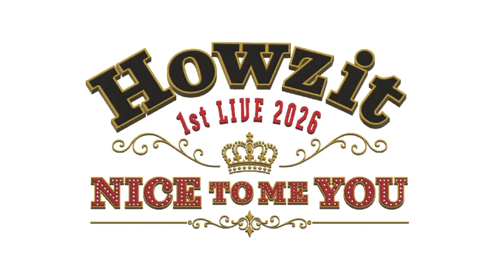 Howzit 1st LIVE 2026 NICE TO ME YOU